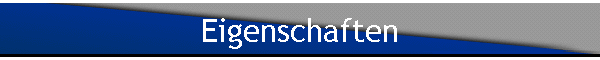 Eigenschaften