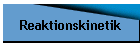 Reaktionskinetik
